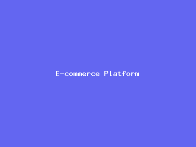 E-commerce Platform